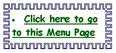 Text Box: Click here to go to this Menu Page